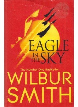 Wilbur Smith - Eagle in the Sky Wilbur Smith - Eagle in the Sky, London 2012 antikvár könyv