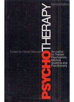 Harold Maxwell - Psychotherapy: An Outline for Trainee Psychiatrists, Medical Students and Practitioners, London 1997 antikvár könyv