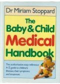 Dr. Miriam Stoppard - Baby and Child Medical Handbook