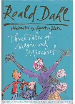 Roald Dahl - Three Tales of Magic and Mischief Roald Dahl - Three Tales of Magic and Mischief, London 2012 antikvár könyv