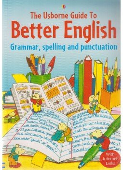 Gee, Robyn, Watson, Carol - Usborne Guide to Better English Gee, Robyn, Watson, Carol - Usborne Guide to Better English, London 2003 antikvár könyv
