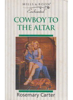 Carter, Rosemary - Cowboy to the Altar Carter, Rosemary - Cowboy to the Altar, Richmond 1997 antikvár könyv