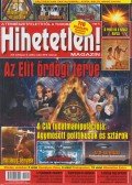 Szűcs Róbert (főszerk.) - Hihetetlen! magazin 2019. február