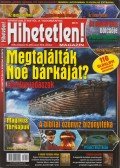 Szűcs Róbert (főszerk.) - Hihetetlen! magazin 2018. október