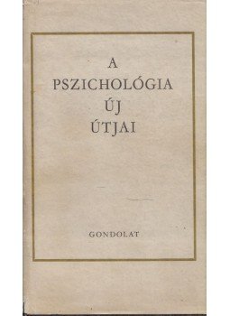 Lénárd Ferenc - A pszichológia új útjai Lénárd Ferenc - A pszichológia új útjai, Budapest 1967 antikvár könyv