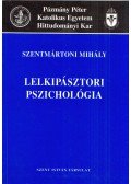 Szentmártoni Mihály - Lelkipásztori pszichológia