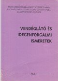 Cziffra Istvánné (szerk.) - Vendéglátó és idegenforgalmi ismeretek