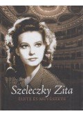 Jávor Zoltán,Péter Zsolt - Szeleczky Zita élete és művészete (dedikált)