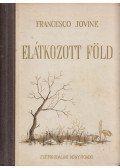 Francesco Jovine - Elátkozott föld