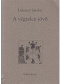 Lukácsy Sándor - A végtelen jövő
