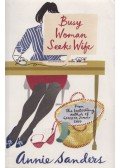 Annie Sanders - Busy Woman Seeks Wife