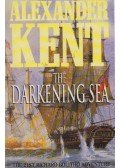 Alexander Kent - The Darkening Sea