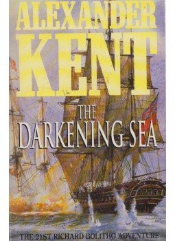 Alexander Kent - The Darkening Sea Alexander Kent - The Darkening Sea, London 1994 antikvár könyv
