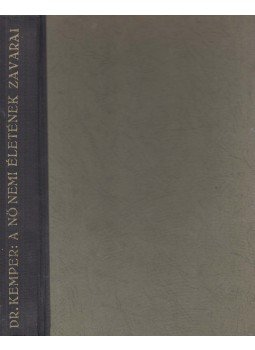 Dr. Werner Kemper - A nő nemi életének és szerelmi képességének zavarai, Budapest 0 antikvár könyv
