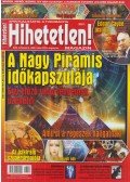 Szűcs Róbert (főszerk.) - Hihetetlen! Magazin 2018. augusztus