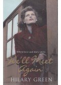 Hilary Green - We'll Meet Again
