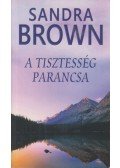 Sandra Brown - A tisztesség parancsa