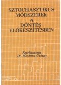 Dr. Meszéna György - Sztochasztikus módszerek a döntéselőkészítésben