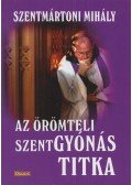 Szentmártoni Mihály - Az ​örömteli szentgyónás titka