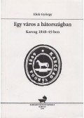 Elek György - Egy város a hátországban