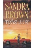 Sandra Brown - Texas! Lucky