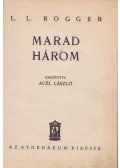 L. L. Rogger - Marad három