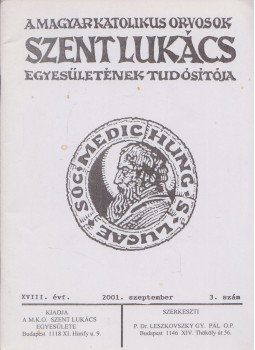 P. Dr. Leszkovszky György Pál - A Magyar Katolikus Orvosok Szent Lukács Egyesületének Tudósítója, Budapest 2001 antikvár könyv