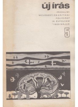 Váci Mihály - Új Írás 1969. május IX. évfolyam 5. szám Váci Mihály - Új Írás 1969. május IX. évfolyam 5. szám, Budapest 1969 antikvár könyv