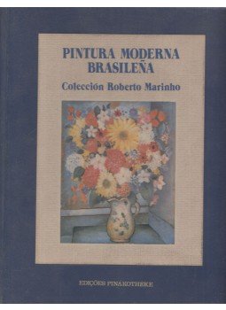 José Roberto Teixeira Leite, Maria Elizabete Santos Peixoto, Elmer Correa Barbosa, Claudio Valério Teixeira, Ruy Sampaio, Carlos Roberto Maciel Levy, Jayme Maurício - Pintura Moderna Brasilena José Roberto Teixeira Leite, Maria Elizabete Santos Peixoto, Elmer Correa Barbosa, Claudio Valério Teixeira, Ruy Sampaio, Carlos Roberto Maciel Levy, Jayme Maurício - Pintura Moderna Brasilena, Rio de Janeiro 1987 antikvár könyv