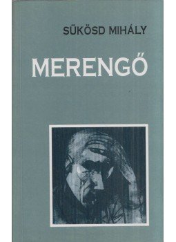 Sükösd Mihály - Merengő (dedikált) Sükösd Mihály - Merengő (dedikált), 1994 antikvár könyv
