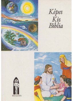 Keszthelyi Ferenc - Képes Kis Biblia Keszthelyi Ferenc - Képes Kis Biblia, Budapest 1996 antikvár könyv