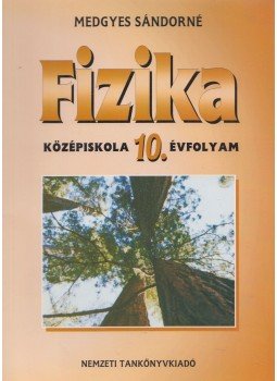 Medgyes Sándorné - Fizika 10. Medgyes Sándorné - Fizika 10., Budapest 2006 antikvár könyv