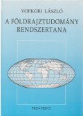 Vofkori László - A földrajztudomány rendszertana (Dedikált)