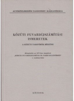 Jankó Piroska, Dr. Petőfi László - Közúti fuvardíjszámítási ismeretek, Budapest 1980 antikvár könyv
