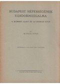 Török István - Budapest népességének vándormozgalma a háború alatt és az ostrom után