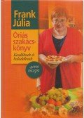 Frank Júlia - Óriás szakácskönyv