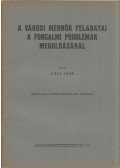 Gáll Imre - A városi mérnök feladatai a forgalmi problémák megoldásánál
