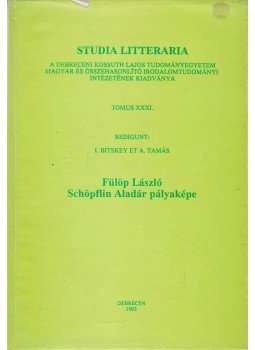 Fülöp László - Studia litteraria Tomus XXXI. Fülöp László - Studia litteraria Tomus XXXI., Debrecen 1993 antikvár könyv