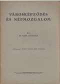 Dr. Szél Tivadar - Városképződés és népmozgalom