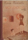 Michaelis, Karin - A nagy vendégség