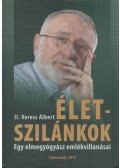 Veress Albert - Életszilánkok (dedikált)