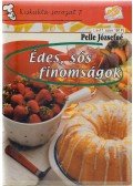 Pelle Józsefné - Édes, sós finomságok