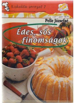 Pelle Józsefné - Édes, sós finomságok Pelle Józsefné - Édes, sós finomságok, Kisújszállás 0 antikvár könyv