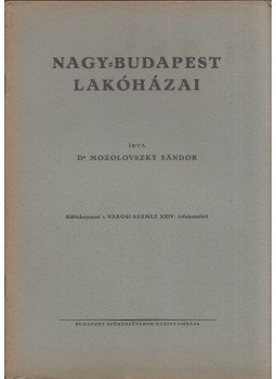 Bene Lajos - Nagy-Budapest tervének kialakulása Bene Lajos - Nagy-Budapest tervének kialakulása, Budapest 0 antikvár könyv