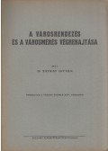 Tátray István - A városrendezés és a városmérés végrehajtása