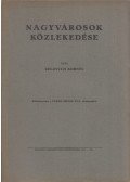 Zelovich Kornél - Nagyvárosok közlekedése
