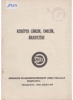  - Kisgépek láncok, emelők, árjegyzéke,  1972 antikvár könyv