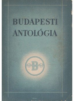 Rubinyi Mózes, Szoboszlay Ferenc - Budapesti antológia, Budapest 0 antikvár könyv