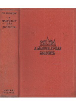 Daphne du Maurier - A Manderley-ház asszonya Daphne du Maurier - A Manderley-ház asszonya, Budapest 0 antikvár könyv