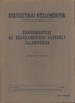 Dr. Ereky István - Önkormányzat az Északamerikai Egyesült Államokban, Budapest 1934 antikvár könyv